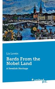Bards From the Nobel Land di Lis Lovén edito da united p.c. Verlag