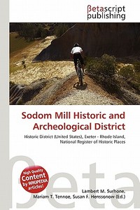 Sodom Mill Historic and Archeological District edito da Betascript Publishing