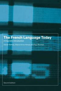 The French Language Today di Adrian Battye edito da Routledge