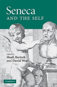 Seneca and the Self edito da Cambridge University Press