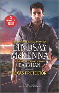 Texas Protector di Lindsay Mckenna, Barb Han edito da HARLEQUIN SALES CORP