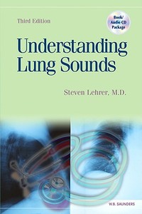 Understanding Lung Sounds di Steven Lehrer edito da Elsevier - Health Sciences Division