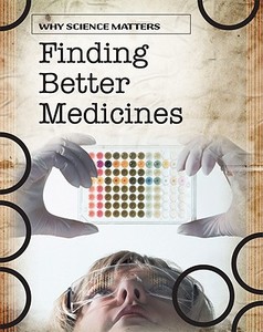 Finding Better Medicines di John Coad edito da Heinemann Library