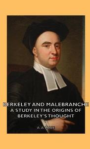 Berkeley and Malebranche - A Study in the Origins of Berkeley's Thought di A. A. Luce edito da Luce Press