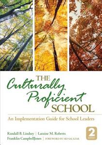 The Culturally Proficient School di Randall B. Lindsey edito da Corwin