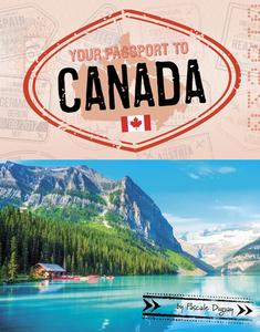 Your Passport to Canada di Pascale Duguay edito da CAPSTONE PR