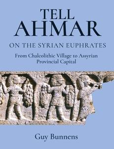 Tell Ahmar On The Syrian Euphrates edito da Oxbow Books