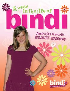 A Year in the Life of Bindi di Bindi edito da RANDOM HOUSE AUSTRALIA