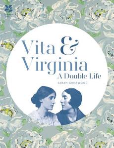 Vita & Virginia di Sarah Gristwood edito da Pavilion Books