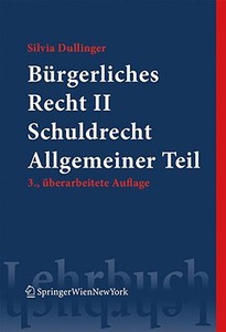 Burgerliches Recht Band II Schuldrecht Allgemeiner Teil di Silvia Dullinger edito da Springer