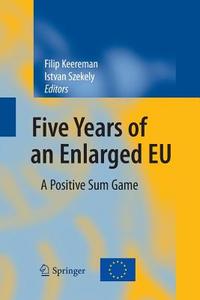Five Years of an Enlarged EU edito da Springer Berlin Heidelberg