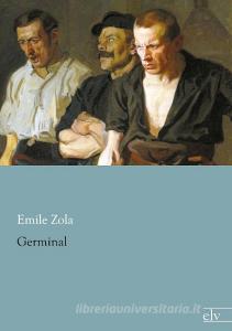 Germinal di Emile Zola edito da Europäischer Literaturvlg