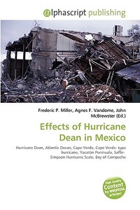 Effects Of Hurricane Dean In Mexico edito da Vdm Publishing House