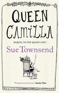 Queen Camilla di Sue Townsend edito da Penguin Books Ltd