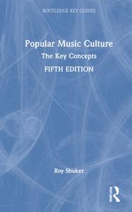 Popular Music Culture di Roy Shuker edito da Taylor & Francis Ltd