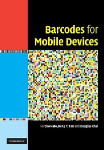 Barcodes for Mobile Devices di Hiroko Kato edito da Cambridge University Press