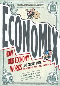 Economix di Michael Goodwin edito da Abrams & Chronicle Books