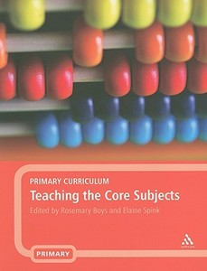 Primary Curriculum - Teaching the Core Subjects di Russell Jones edito da BLOOMSBURY 3PL