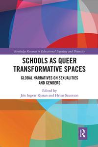 Schools As Queer Transformative Spaces edito da Taylor & Francis Ltd