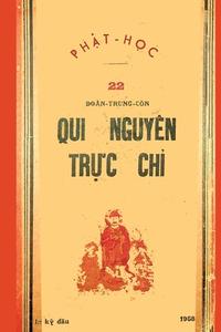 Quy Nguyên Tr¿c Ch¿ (b¿n in l¿n ¿¿u n¿m 1958) di ¿oàn Trung Còn, Ph¿t H¿c Tùng Th¿ edito da Lulu.com