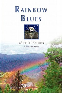 Rainbow Blues di Michele Schiro edito da America Star Books