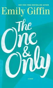 The One & Only di Emily Giffin edito da LARGE PRINT DISTRIBUTION