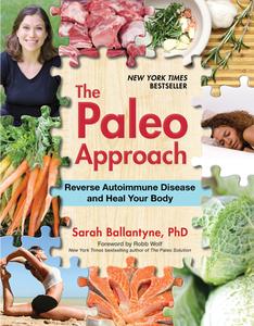 The Paleo Approach di Sarah Ballantyne edito da Simon & Schuster