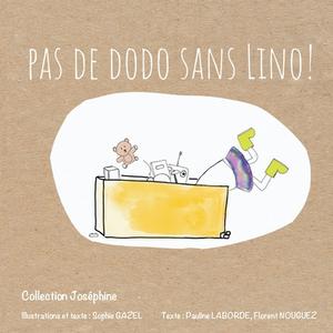 Pas de dodo sans Lino ! di Sophie Gazel, Pauline Laborde, Florent Nouguez edito da Books on Demand