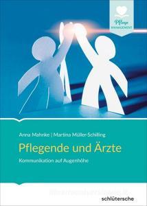 Pflegende und Ärzte di Anna Mahnke, Martina Müller-Schilling edito da Schlütersche Verlag