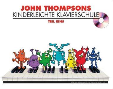 Kinderleichte Klavierschule Band 1 di John Thompson edito da Bosworth-Music GmbH