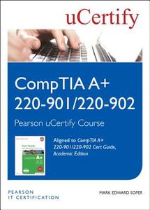 Comptia A+ 220-901 and 220-902 Cert Guide, Academic Edition Pearson Ucertify Course Student Access Card di Mark Edward Soper edito da PEARSON IT CERTIFICATION