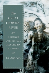 The Great Flowing River di Chi Pang-yuan edito da Columbia University Press