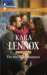 For the Right Reasons di Kara Lennox edito da Harlequin