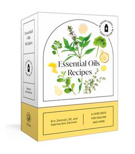 Essential Oils Recipes di Eric Zielinski, Sabrina Ann Zielinski edito da Random House USA Inc