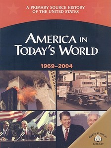 America in Today's World, 1969-2004 di George E. Stanley edito da Gareth Stevens Publishing