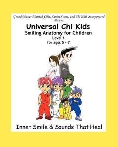 Smiling Anatomy for Children, Level 1 di Sarina Stone, Mantak Chia edito da Empowerment Through Knowledge, Inc