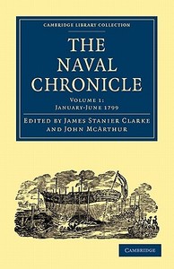 The Naval Chronicle - Volume 1 edito da Cambridge University Press