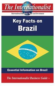 Key Facts on Brazil: Essential Information on Brazil di Patrick W. Nee edito da Createspace
