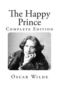 The Happy Prince di Oscar Wilde edito da Createspace