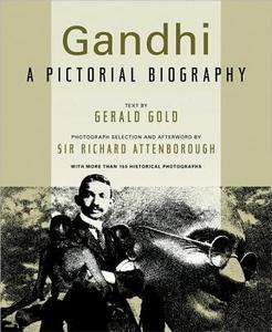 Gandhi: A Pictorial Biography di Gerald Gold, Richard Attenborough edito da NEWMARKET PR