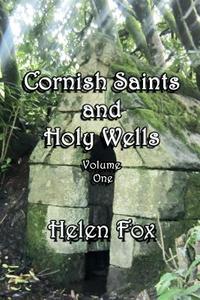 Cornish Saints and Holy wells di Helen Fox edito da SifiPublishing