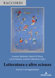 Letteratura E Altre Scienze edito da P.I.E-Peter Lang S.A., Editions Scientifiques Internationale