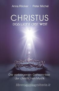 Christus di Anna Röcker, Peter Michel edito da Aquamarin- Verlag GmbH
