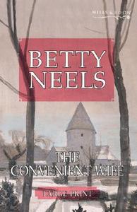 The Convenient Wife di Betty Neels edito da Harlequin Mills & Boon