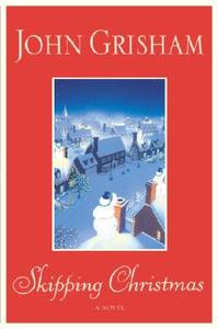 Skipping Christmas di John Grisham edito da DOUBLEDAY & CO