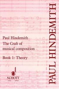 The Craft of Musical Composition, Book 2: Exercises in Two-Part Writing di PAUL HINDEMITH edito da SCHOTT JAPAN