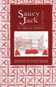 Saucy Jack di Sharon Pollock edito da TALONBOOKS