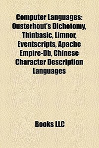 Computer Languages: Ousterhout's Dichoto di Books Llc edito da Books LLC, Wiki Series