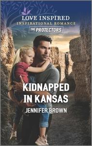 Kidnapped in Kansas di Jennifer Brown edito da HQN BOOKS