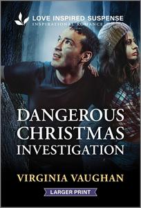 Dangerous Christmas Investigation di Virginia Vaughan edito da HarperCollins